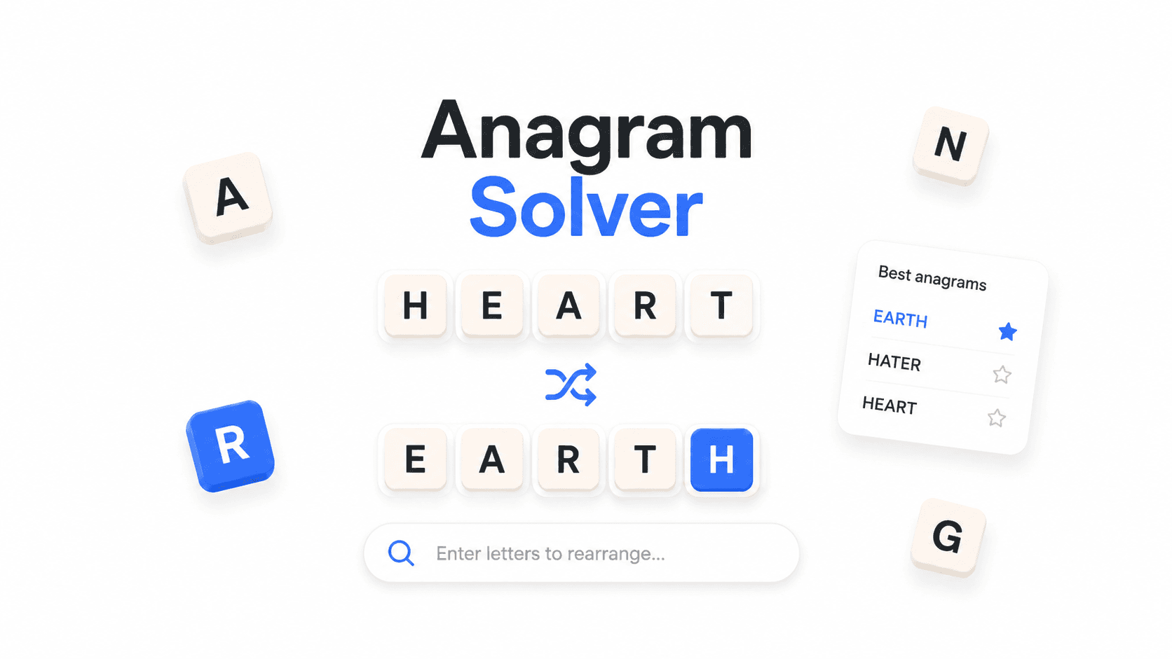 Anagram Solver interface with scattered letter tiles rearranging HEART into EARTH, a best-anagrams result list, and a field to enter letters to rearrange